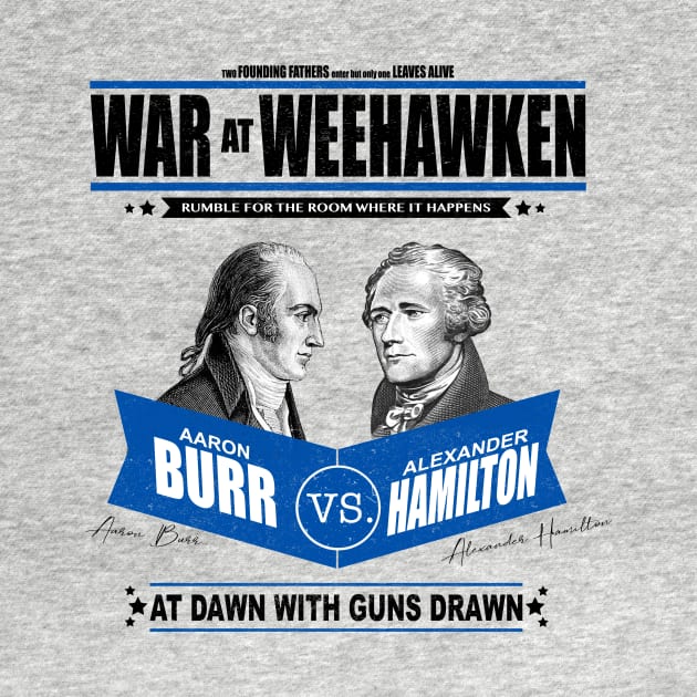 War at Weehawken. Hamilton VS Burr by kvothewordslinger